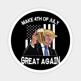 Donald Trump Drinking Beer Happy Independence Day Make 4th Of July Great Again Americans USA Flag Magnet